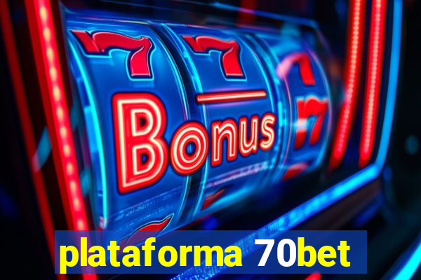 plataforma 70bet